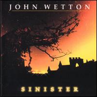 John Wetton - Sinister lyrics