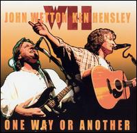 John Wetton - One Way or Another [live] lyrics