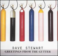 Dave Stewart - Greetings from the Gutter lyrics