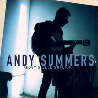 Andy Summers - Peggy's Blue Skylight lyrics