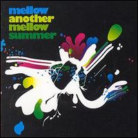 Mellow - Another Mellow Summer lyrics