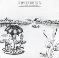 Pete Brown - Party in the Rain lyrics
