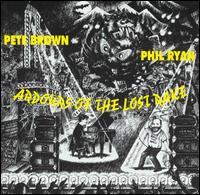 Pete Brown - Ardours of the Lost Rake lyrics