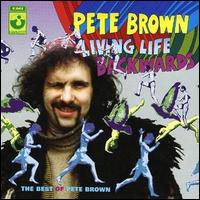 Pete Brown - Living Life Backwards lyrics