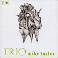 Mike Taylor - Mike Taylor Trio lyrics