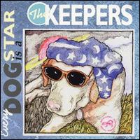 Keepers - Every Dog Is a Star lyrics