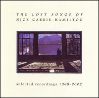 Nick Garrie-Hamilton - Lost Songs of Nick Garrie-Hamilton lyrics