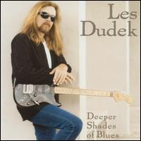 Les Dudek - Deeper Shades of Blues lyrics