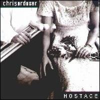 Chris Arduser - Hostage lyrics