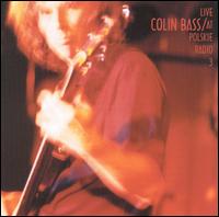 Colin Bass - Live at Polski Radio 3 lyrics