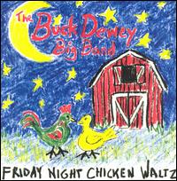 Buck Dewey - Friday Night Chicken Waltz lyrics