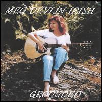 Meg Devlin Irish - Grounded lyrics
