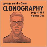 Deviant - Clonography 1985-1995, Vol. 1 lyrics