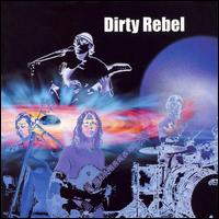 Dirty Rebel - Dirty Rebel lyrics