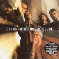 Detonautas Roque Clube - Detonautas Roque Club lyrics