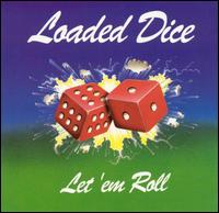 Loaded Dice - Let 'Em Roll lyrics