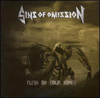 Sins of Omission - Flesh on Your Bones lyrics
