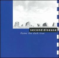 Second Disease - Flame the Dark True lyrics