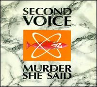Second Voice - Murder She Said lyrics