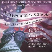 Eastern Michigan Gospel Choir - Patriotically Yours lyrics