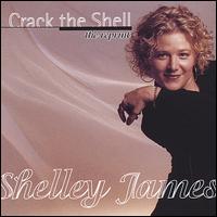 Shelley James - Crack the Shell lyrics