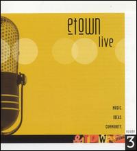 Etown Music - Etown Live, Vol. 3 lyrics