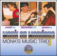 Monk's Music Trio - Monk On Mondays lyrics