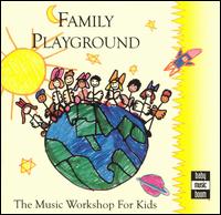 The Music Workshop for Kids - Family Playground [Baby Music Boom #1] lyrics