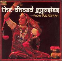 Dhoad Gypsies - The Dhoad Gypsies from Rajasthan lyrics