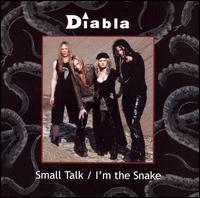 Diabla - Small Talk/I'm the Snake lyrics