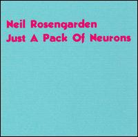 Neil Rosengarden - Just a Pack of Neurons lyrics