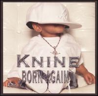 Knine - Born Again lyrics