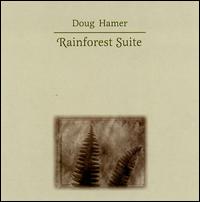 Doug Hamer - Rainforest Suite lyrics