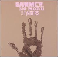 Hammer No More The Fingers - Hammer No More the Fingers lyrics