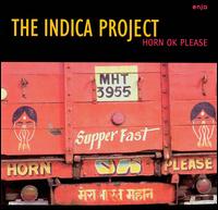 Indica Project - Horn Ok Please lyrics