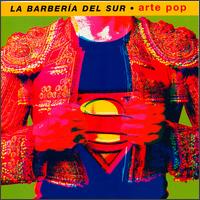 Barberia del Sur - Arte Pop lyrics