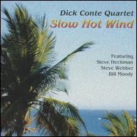 Dick Conte - Slow Hot Wind lyrics