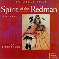 John Richardson [New Age] - Spirit of the Redman lyrics