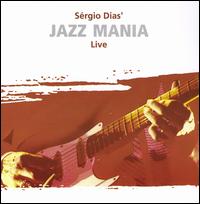 Sergio Dias - Jazz Mania [live] lyrics