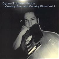 Dylan Thomas Vance - Cowboy Soul and Country Blues, Vol. 1 lyrics