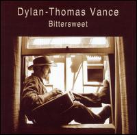 Dylan Thomas Vance - Bittersweet lyrics