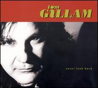 Tom Gillam - Never Look Back lyrics