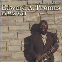 Edward A. Thomas - In His Will lyrics