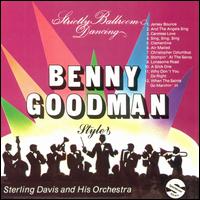 Sterling Davis and His Orchestra - Strictly Ballroom Dancing: Benny Goodman Style lyrics
