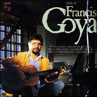 Francis Goya - This Is Francis Goya lyrics