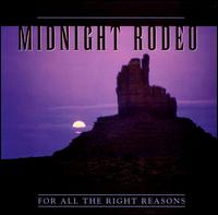 Midnight Rodeo - For All the Right Reasons lyrics
