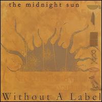 Midnight Sun - Without a Label lyrics