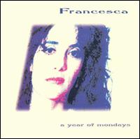 Francesca - A Year of Mondays lyrics