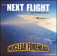 Nuclear Forehead - Next Flight lyrics