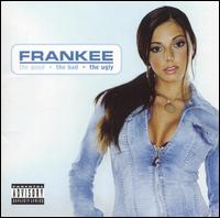 Frankee - The Good, the Bad, and the Ugly lyrics